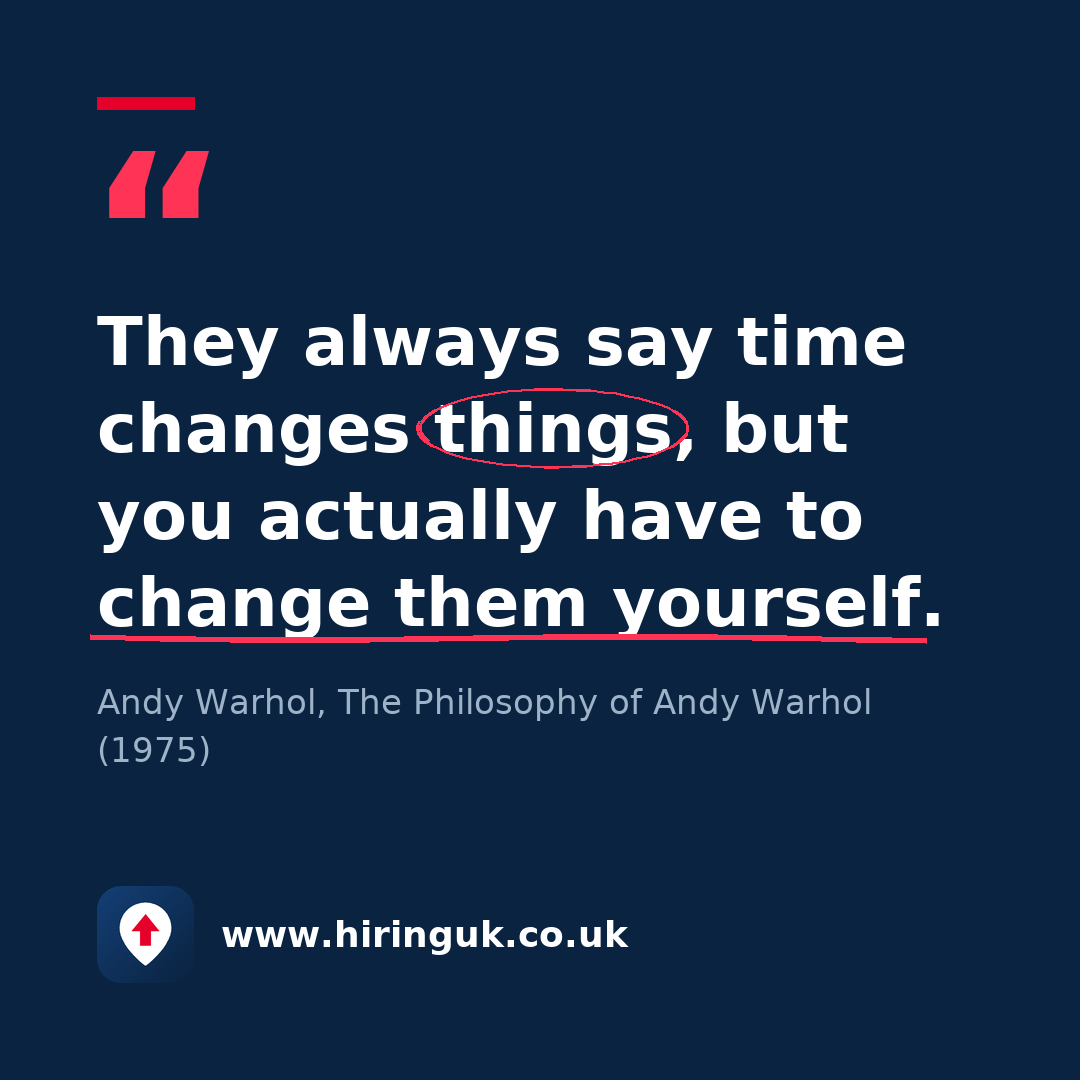 Quote card: They always say time changes things, but you actually have to change them yourself.