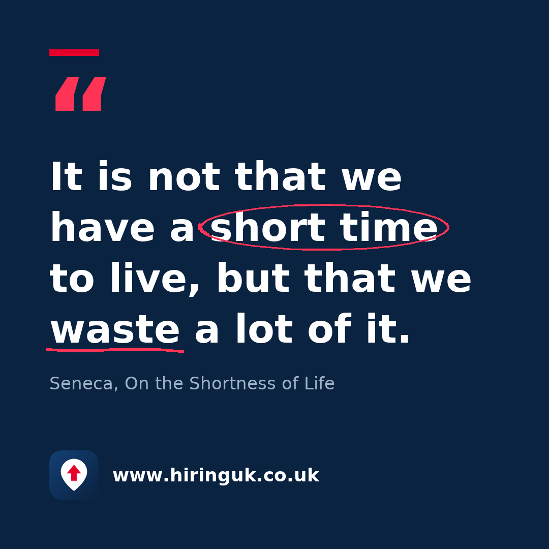 Quote card: It is not that we have a short time to live, but that we waste a lot of it.