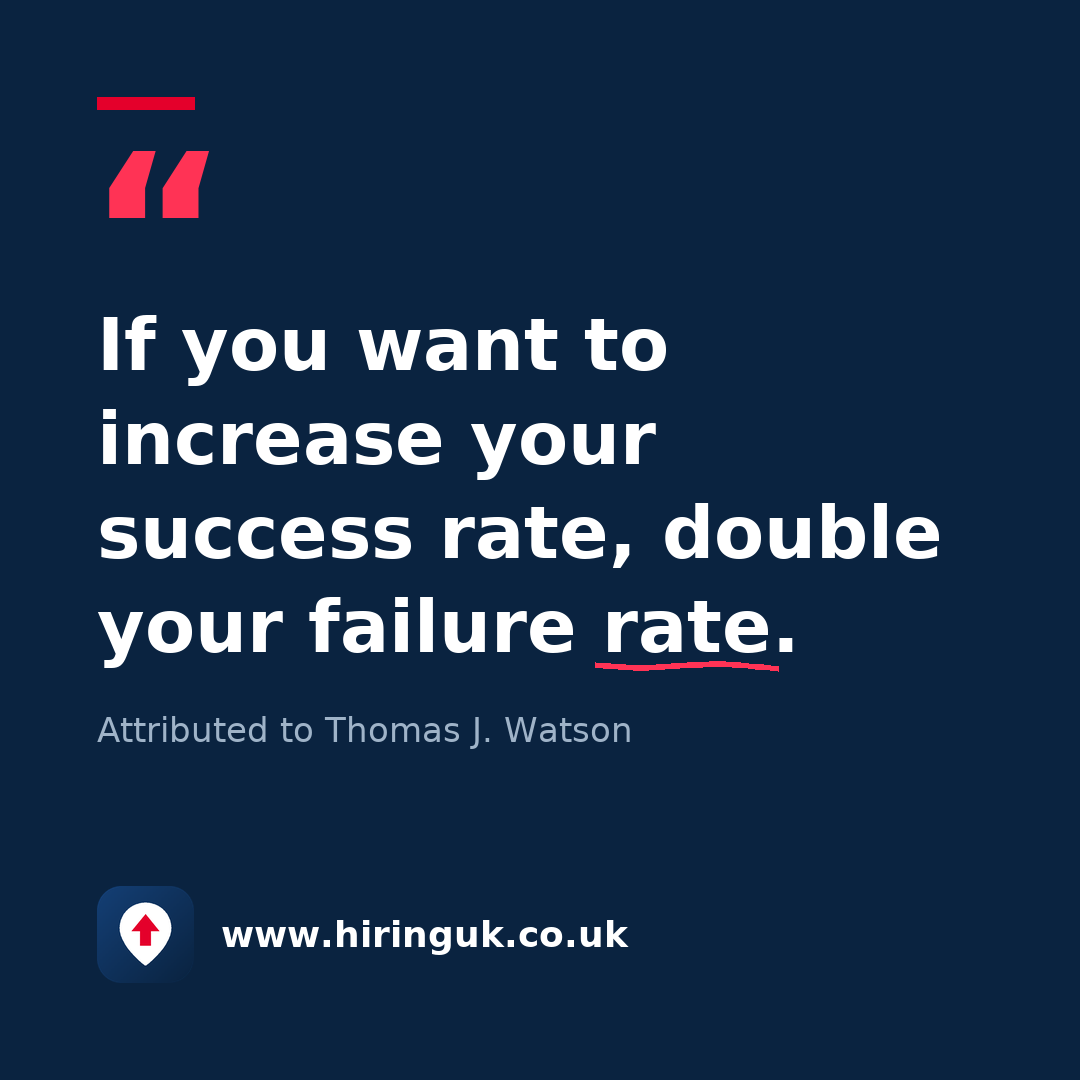 Quote card: If you want to increase your success rate, double your failure rate.