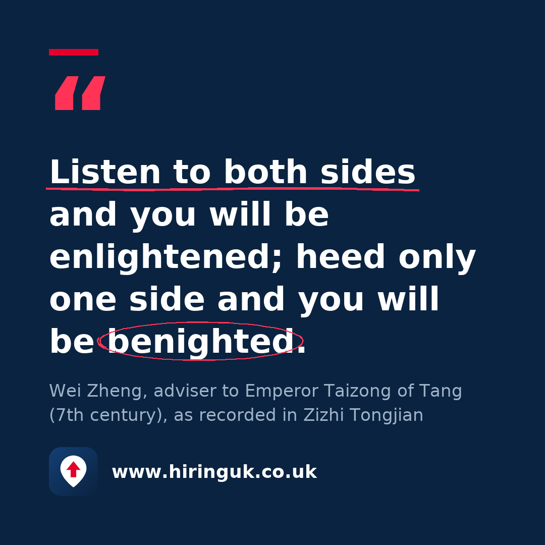 Quote card: Listen to both sides and you will be enlightened; heed only one side and you will be benighted.