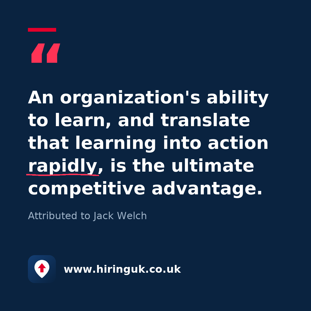 Quote card: An organization's ability to learn, and translate that learning into action rapidly, is the ultimate competitive advantage.