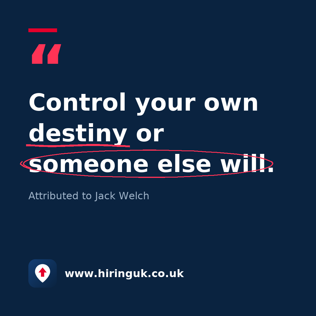 Quote card: Control your own destiny or someone else will.