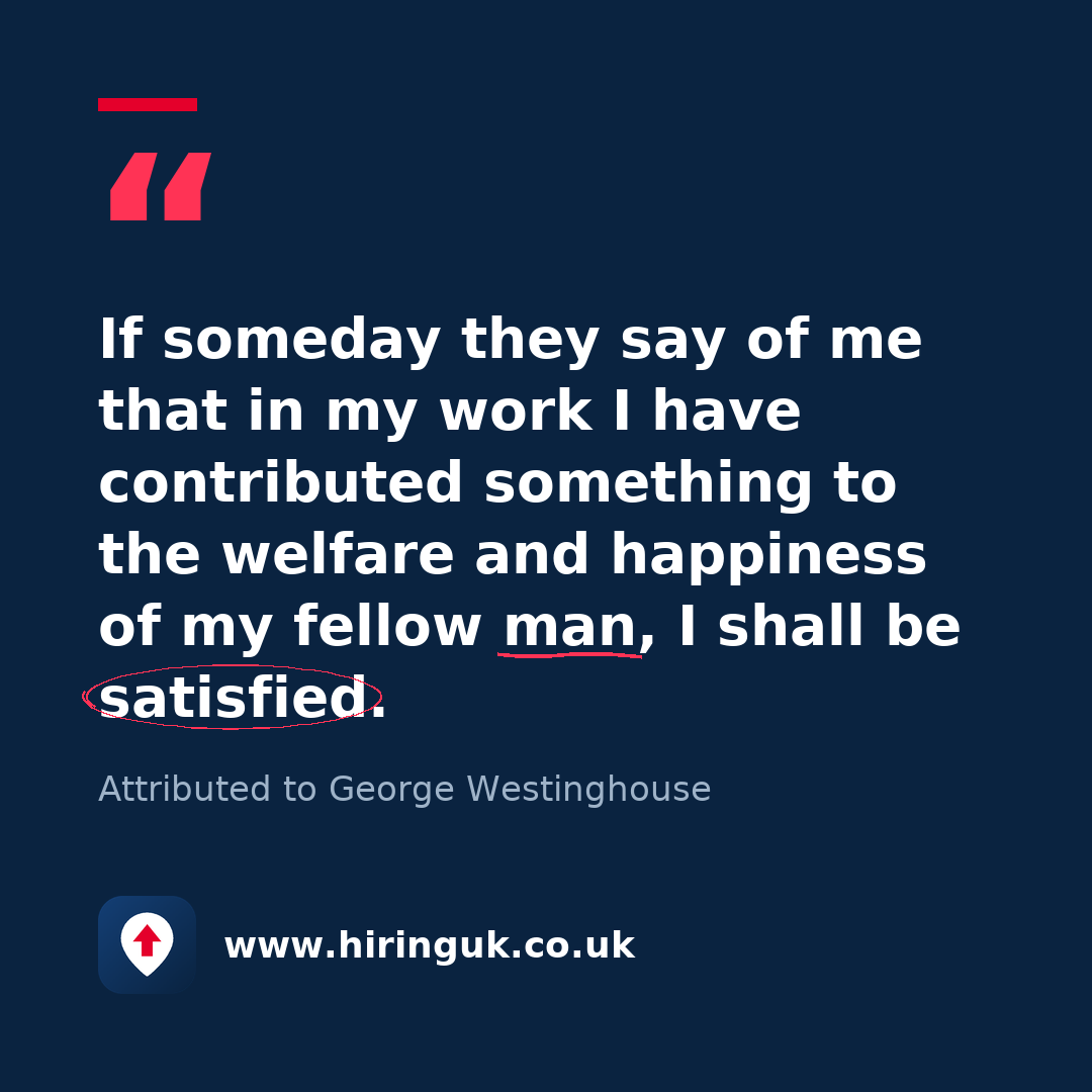 Quote card: If someday they say of me that in my work I have contributed something to the welfare and happiness of my fellow man, I shall be satisfied.