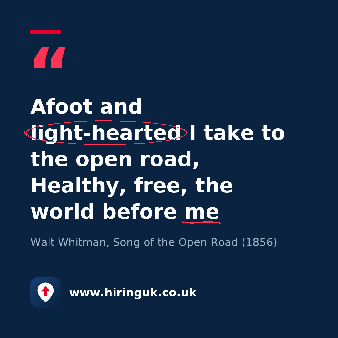 Quote card: Afoot and light-hearted I take to the open road, Healthy, free, the world before me