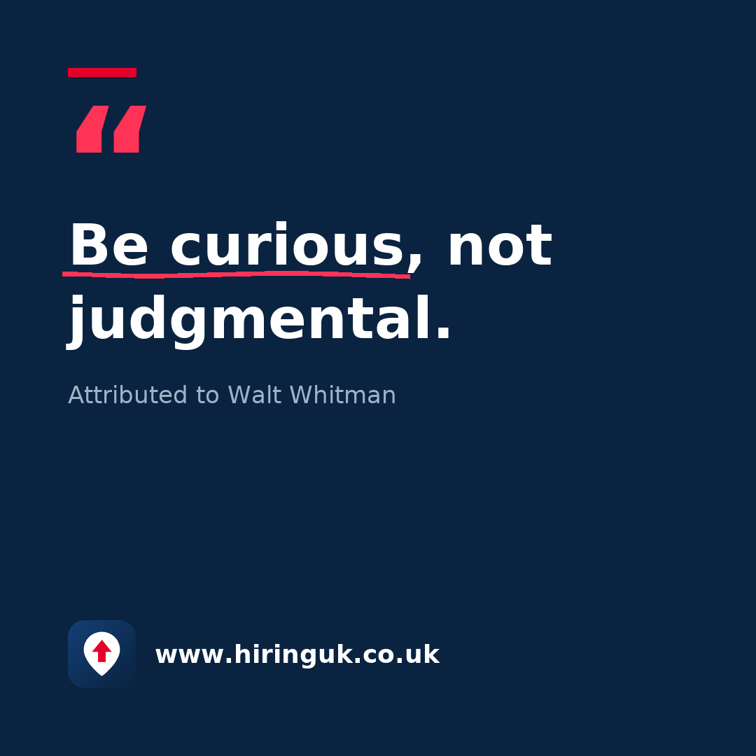 Quote card: Be curious, not judgmental.