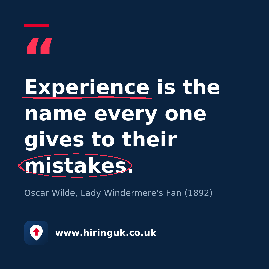 Quote card: Experience is the name every one gives to their mistakes.