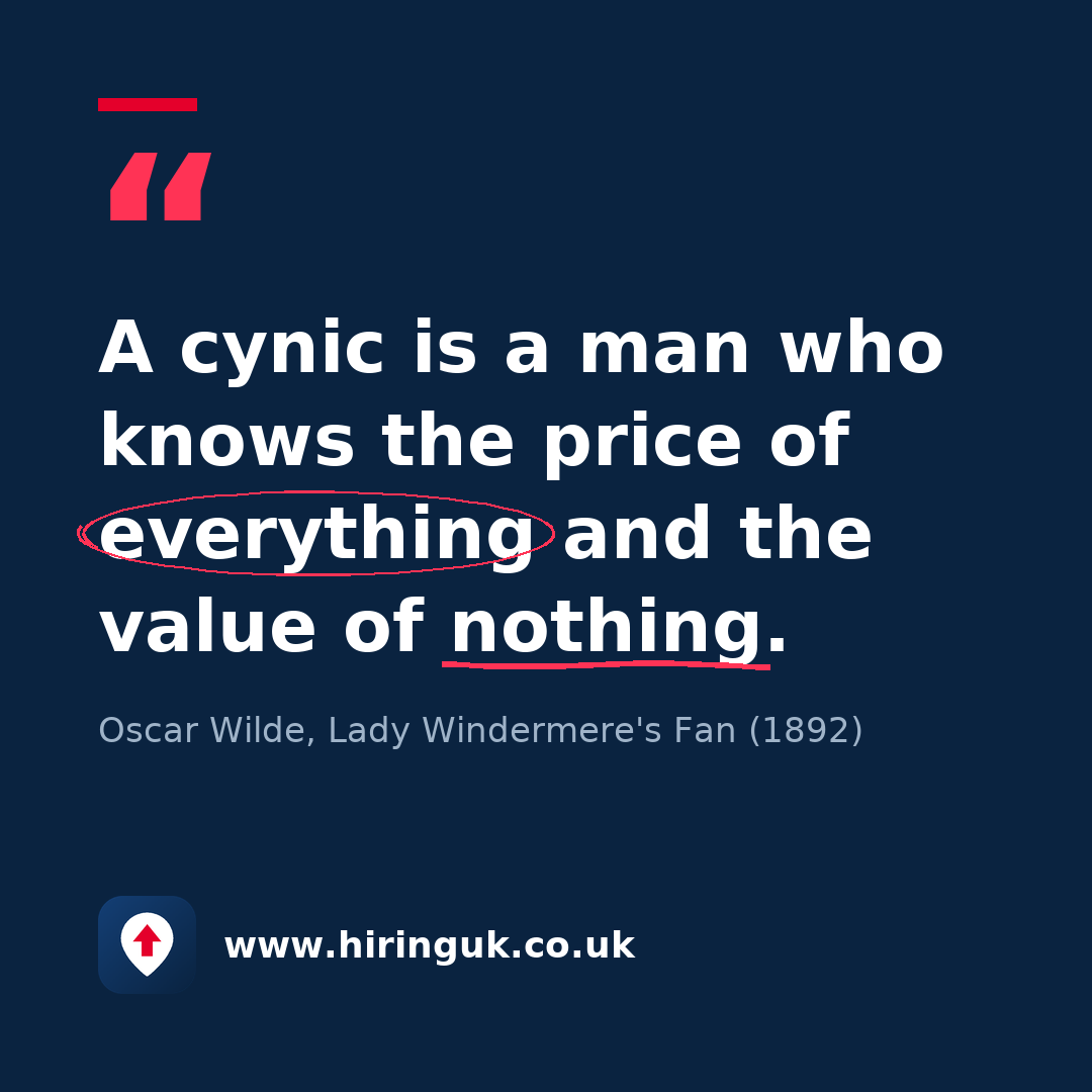 Quote card: A cynic is a man who knows the price of everything and the value of nothing.