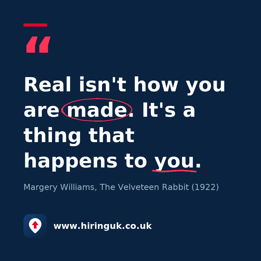 Quote card: Real isn't how you are made. It's a thing that happens to you.
