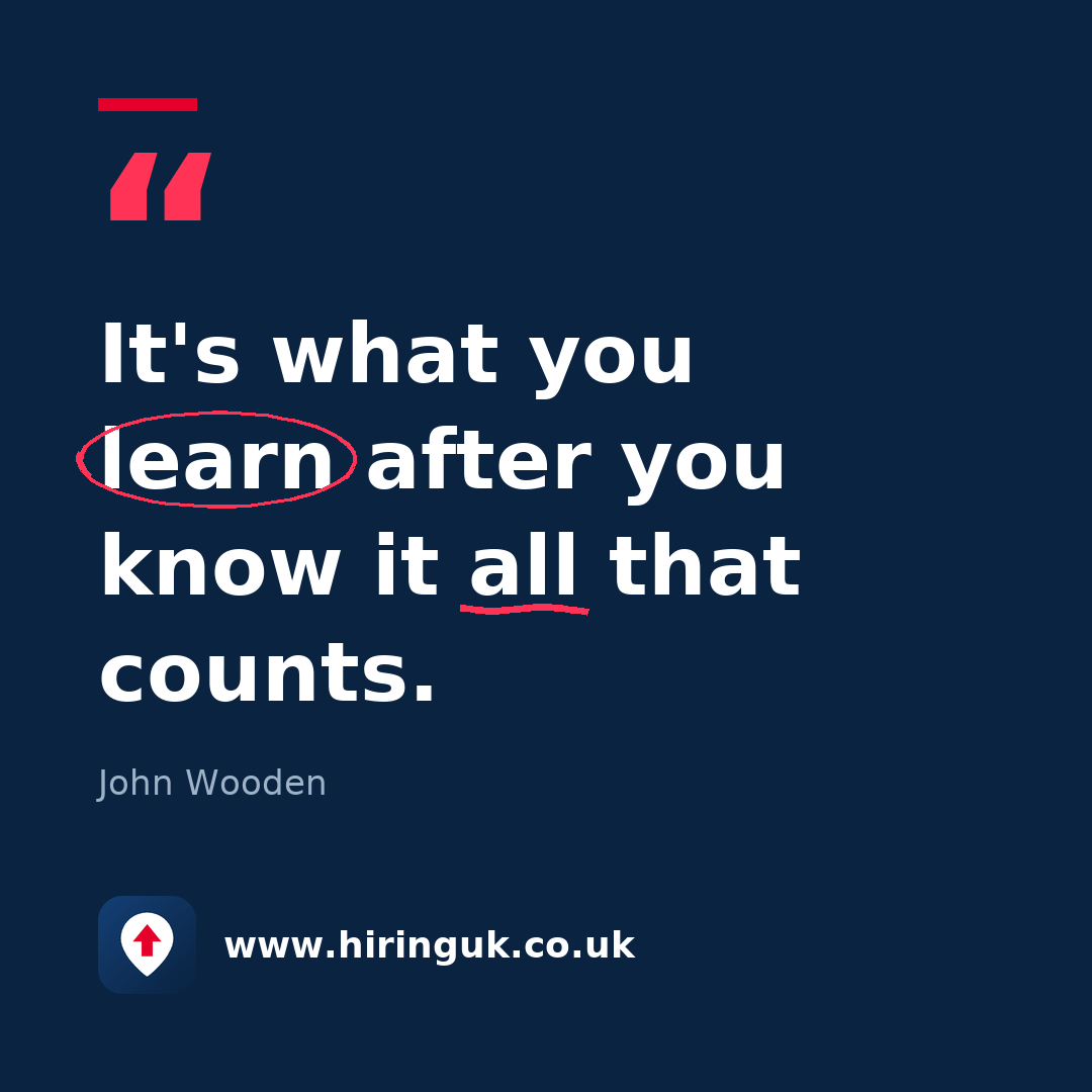 Quote card: It's what you learn after you know it all that counts.