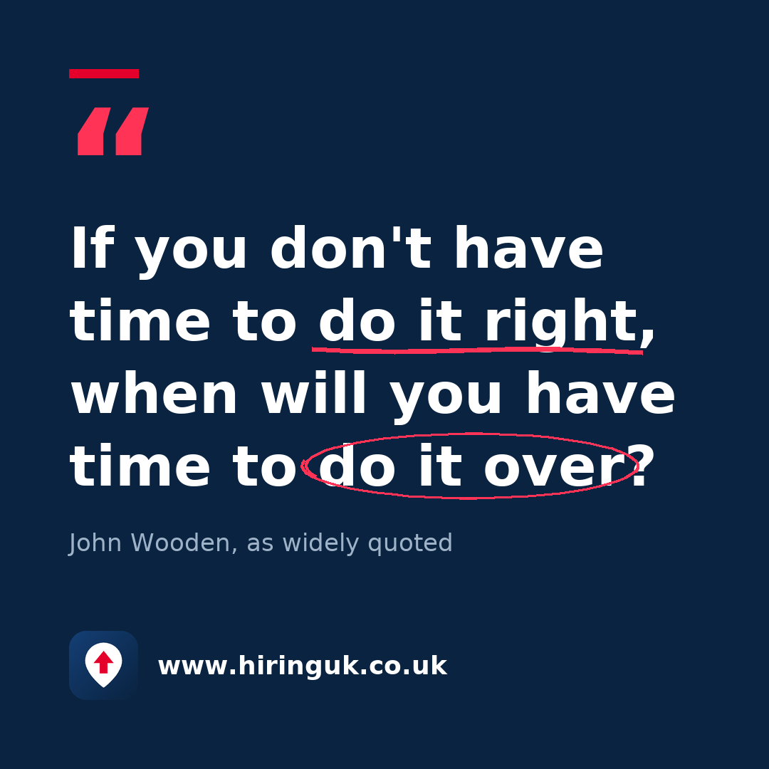 Quote card: If you don't have time to do it right, when will you have time to do it over?