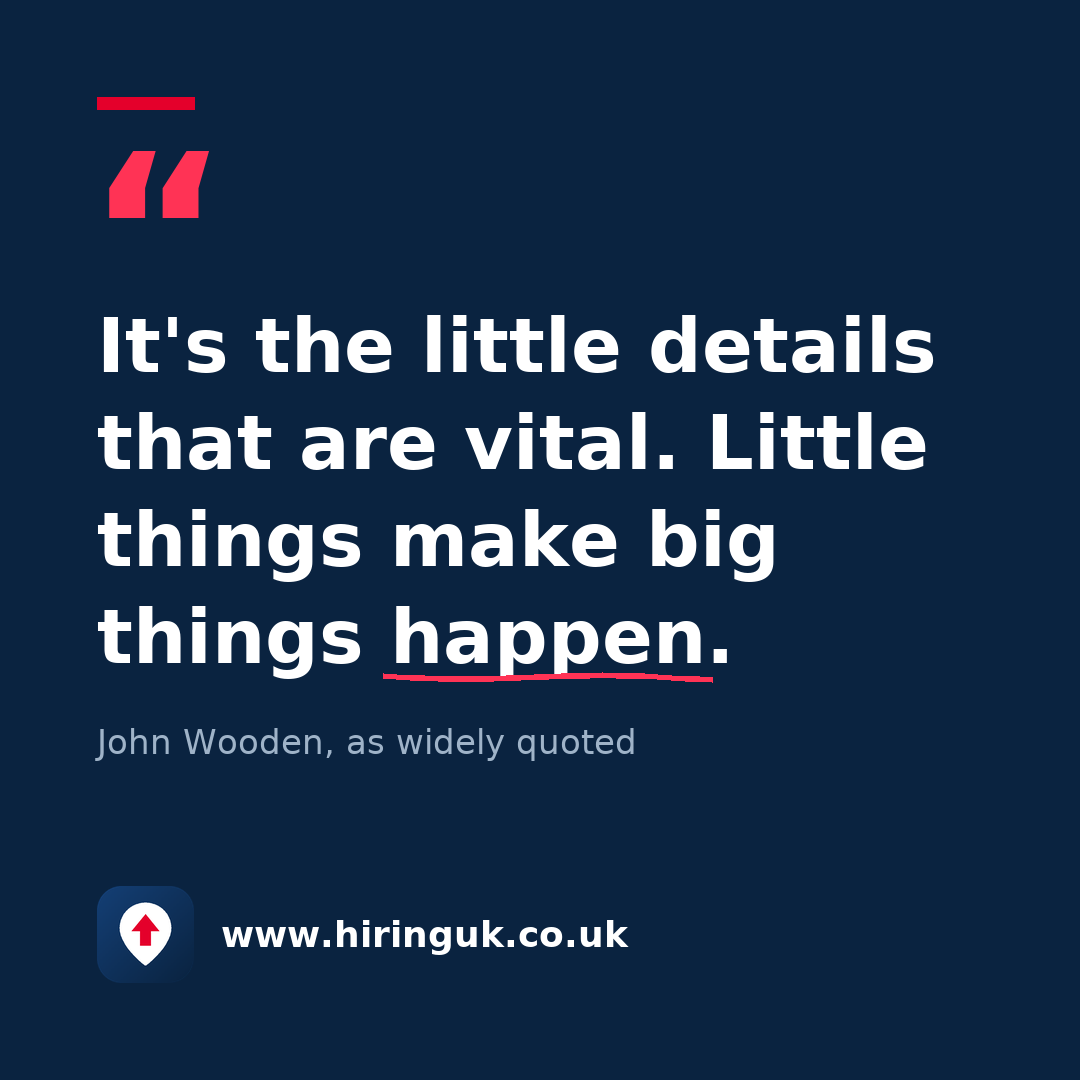 Quote card: It's the little details that are vital. Little things make big things happen.