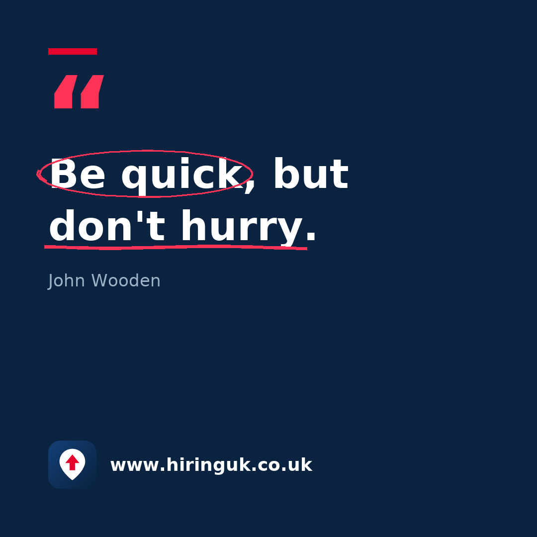 Quote card: Be quick, but don't hurry.