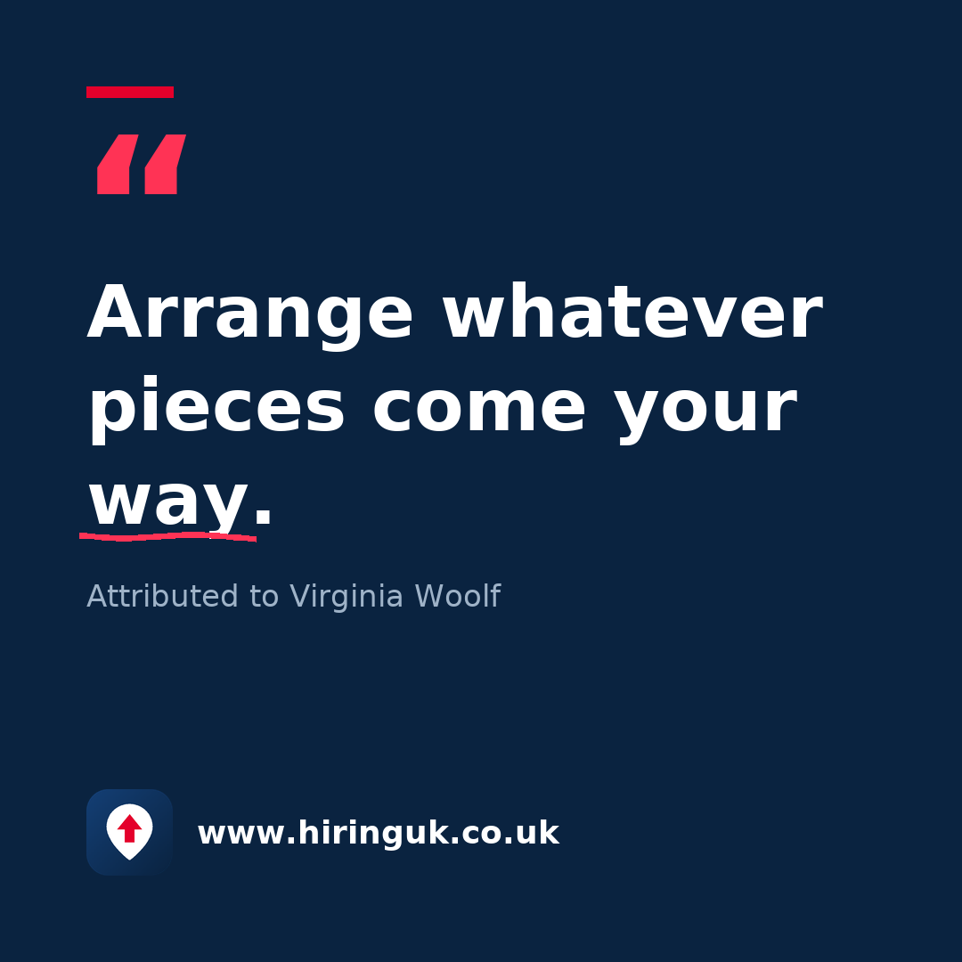 Quote card: Arrange whatever pieces come your way.