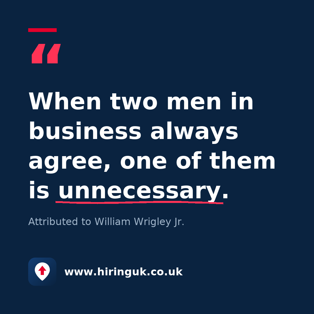 Quote card: When two men in business always agree, one of them is unnecessary.