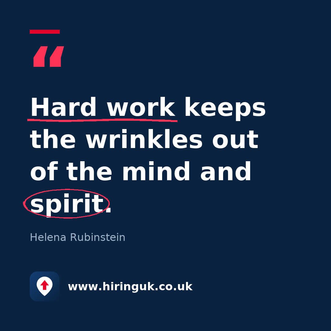 Quote card: Hard work keeps the wrinkles out of the mind and spirit.