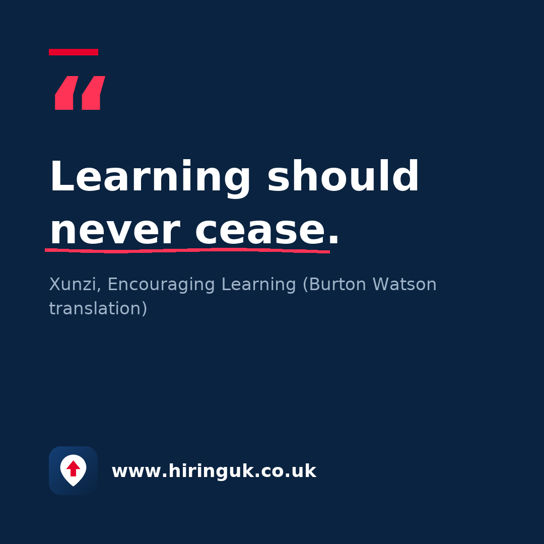 Quote card: Learning should never cease.