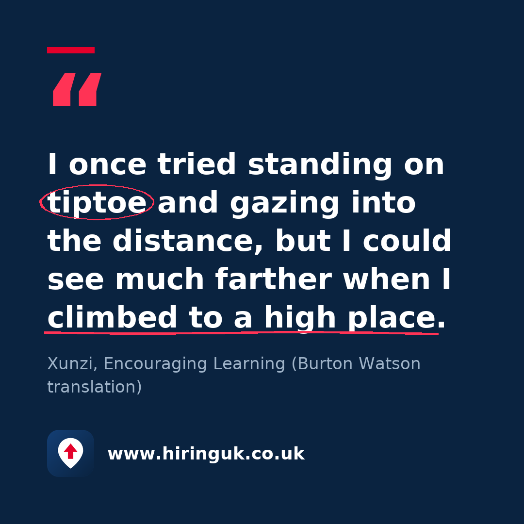 Quote card: I once tried standing on tiptoe and gazing into the distance, but I could see much farther when I climbed to a high place.