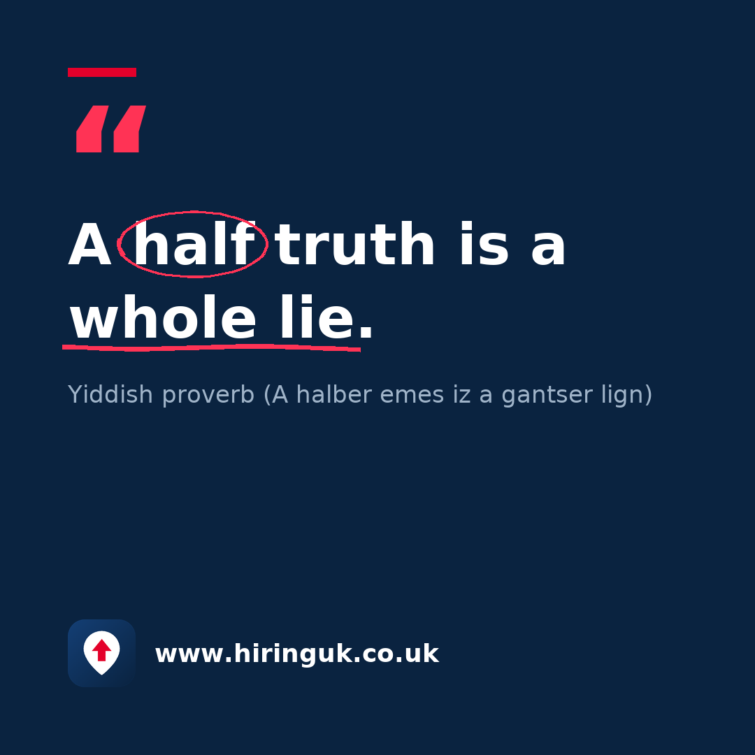 Quote card: A half truth is a whole lie.