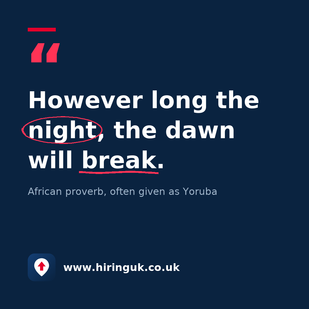 Quote card: However long the night, the dawn will break.