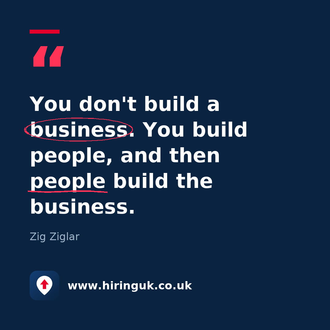 Quote card: You don't build a business. You build people, and then people build the business.