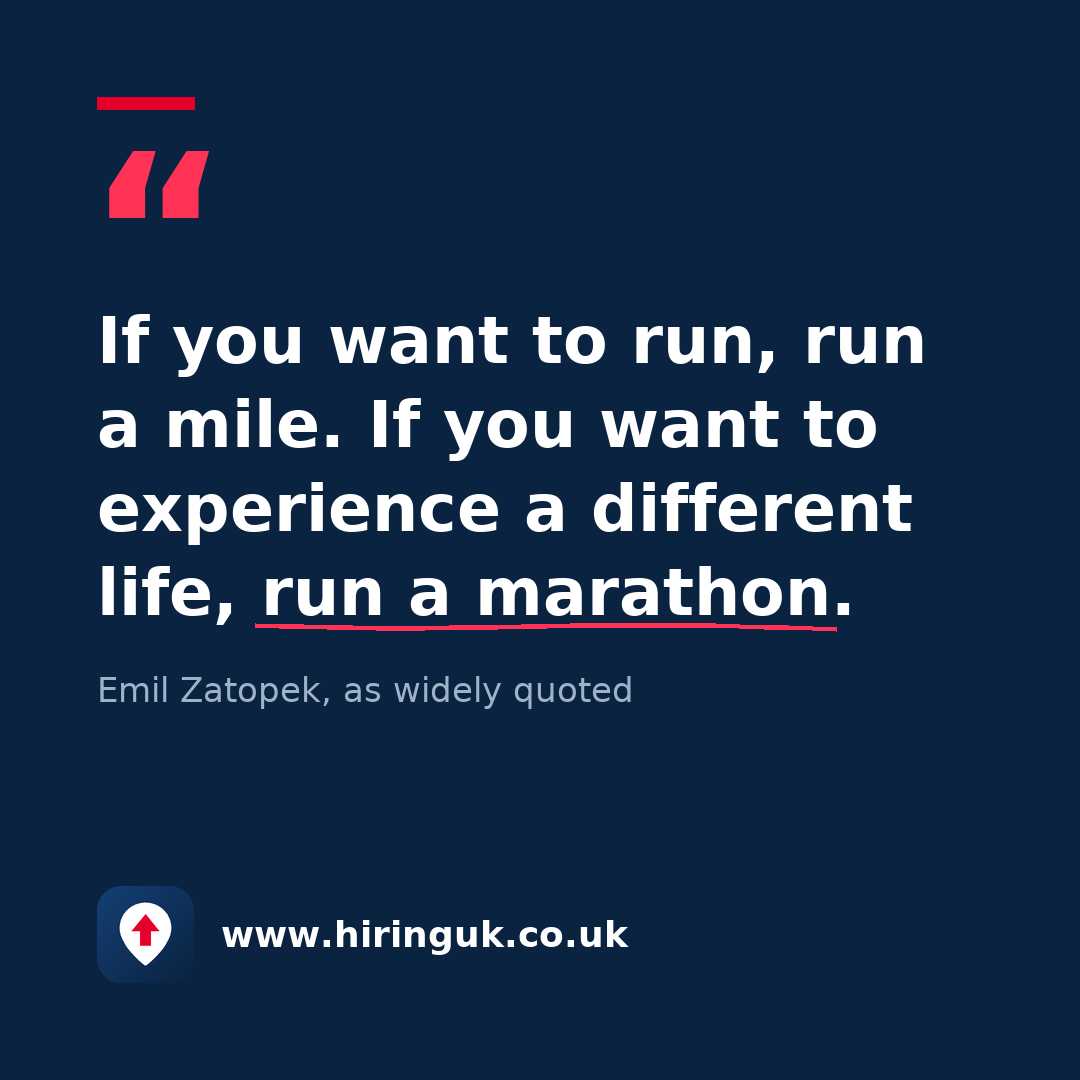 Quote card: If you want to run, run a mile. If you want to experience a different life, run a marathon.