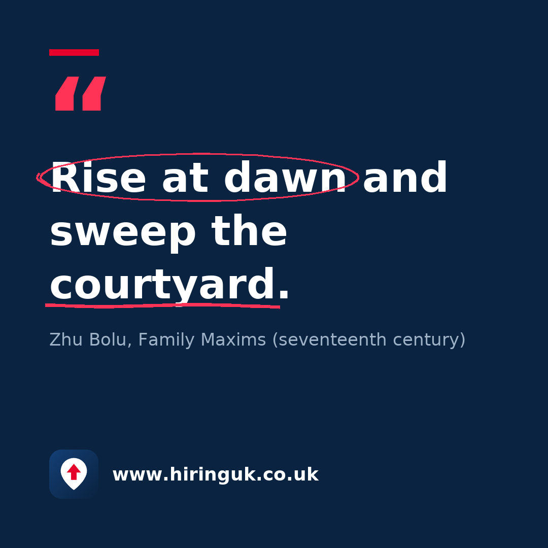 Quote card: Rise at dawn and sweep the courtyard.