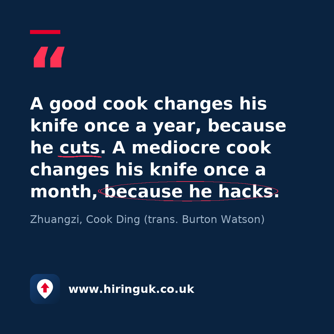 Quote card: A good cook changes his knife once a year, because he cuts. A mediocre cook changes his knife once a month, because he hacks.